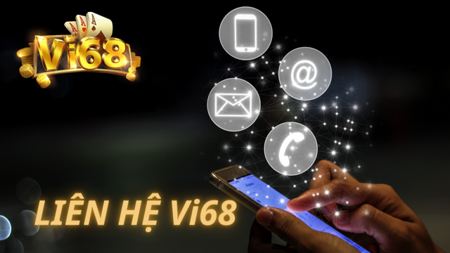 Liên hệ Vi68 Nơi hỗ trợ và xử lý vấn đề cho người chơi .png